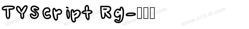 TYScript Rg字体转换